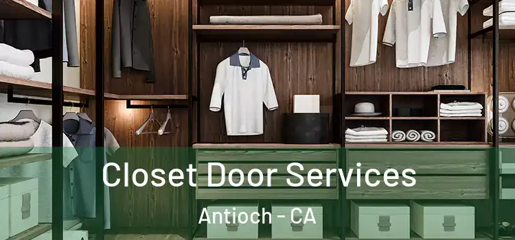  Closet Door Services Antioch - CA