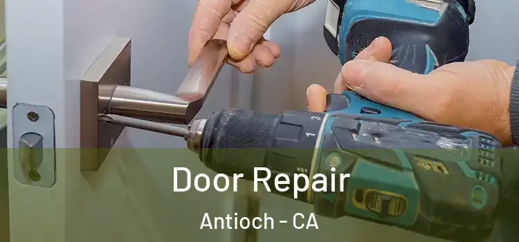 Door Repair Antioch - CA