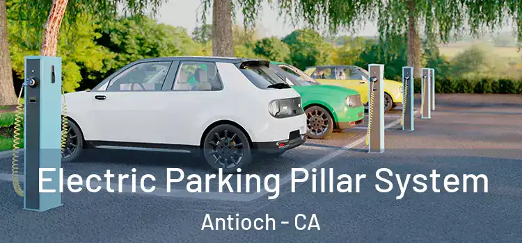  Electric Parking Pillar System Antioch - CA
