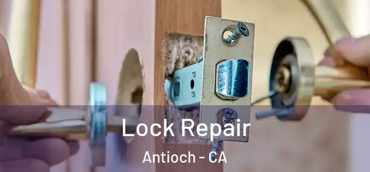  Lock Repair Antioch - CA