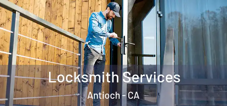  Locksmith Services Antioch - CA