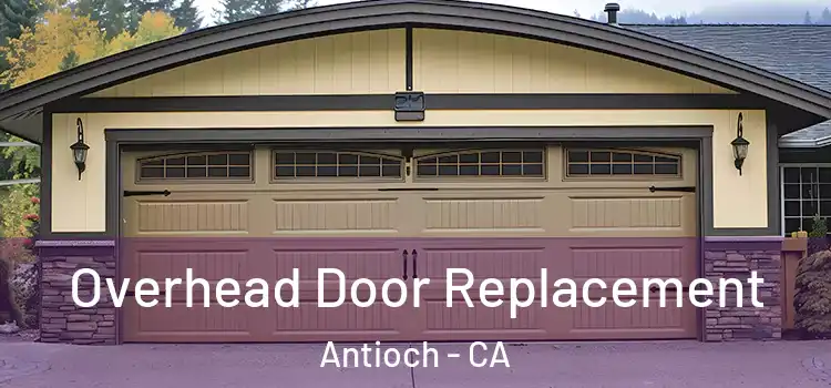  Overhead Door Replacement Antioch - CA
