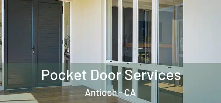 Pocket Door Services Antioch - CA