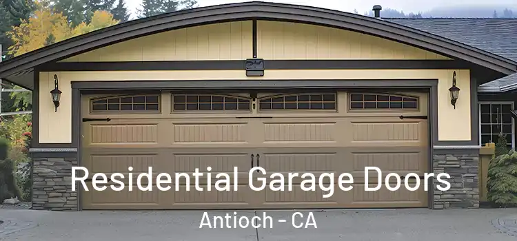  Residential Garage Doors Antioch - CA