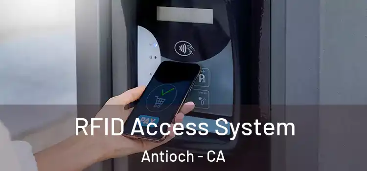  RFID Access System Antioch - CA